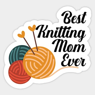 Best Knitting Mom Ever Sticker